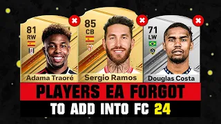 PLAYERS EA FORGOT TO ADD IN EA FC 24! 😭💔 ft. Ramos, Adama Traore, Costa…