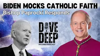 Biden Mocks Our Catholic faith - Bishop Paprocki explains his viral video