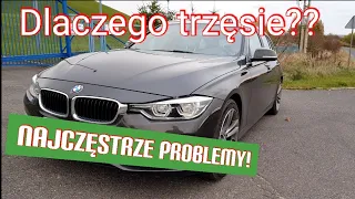 Dlaczego drży silnik N47 w BMW 320D F30 F31 F80, oraz popularne usterki.