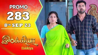 Ilakkiya Serial | Episode 283 Promo | Hima Bindhu | Nandan | Sushma Nair | Saregama TV Shows Tamil