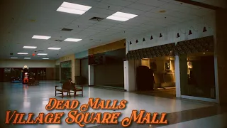 Dead Malls Season 6 Episode 10 - Village Square Mall