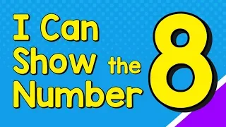 I Can Show the Number 8 in Many Ways | Number Recognition | Jack Hartmann