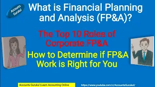 What is Financial Planning and Analysis (FP&A)? The Top 10 Roles of Corporate FP&A!