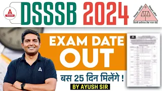 DSSSB Exam Date 2024 Out | DSSSB Vacancy 2024 Exam Date