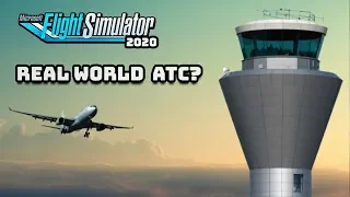 Real World ATC in the new Flight Simulator?