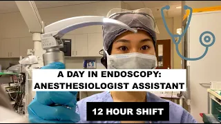 A day as an Anesthesiologist Assistant in Endoscopy/GI