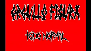 Todo normal (cover de letal) Orgullo fisura