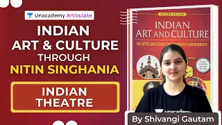 Indian Art and Culture through Nitin Singhania | UPSC CSE Prelims 2021 | Indian Theatre