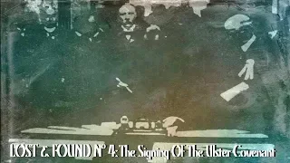 The Signing Of The Ulster Covenant  | Lost & Found Nº4 | British Pathé