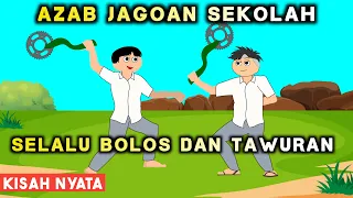 AZAB ANAK SEKOLAH SELALU BOLOS DAN TAWURAN! BELAJAR NO TAWURAN YES! | SINETRON AZAB ANAK SEKOLAH