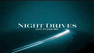 Night Drive Mix /KREAM, CamelPhat, MEDUZA, OTR, Aron Hibell, and more/ Lon Tyler 001