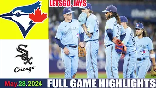 Toronto Blue Jays Vs. Chicago White Sox MAY 28,2024 GAME Hightlights | MLB Hightlights 2024