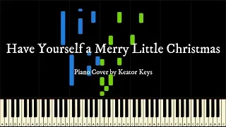 Have Yourself A Merry Little Christmas - EASY PIANO