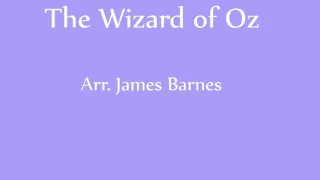 The Wizard of Oz Medley (Arr. James Barnes)