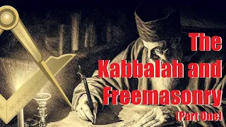 The Kabbalah and Freemasonry (Part 1)