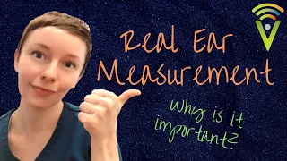 Real Ear Measurement - Why Is It Important?