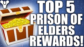 Destiny: Top 5 Prison Of Elders Loot Rewards Of The Week / Episode 61