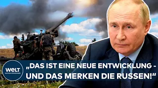 PUTINS INVASION: "Das ist eine neue Entwicklung in diesem Krieg - und das merken die Russen!"