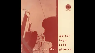 ''Guitar Ingo'' Ingo Insterburg - Jazz auf der Gitarre [Solo]   (1959 - Full Album -  Vinyl Rip)