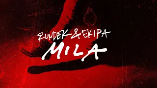 RUNDEK & EKIPA - Mila (Official Video)