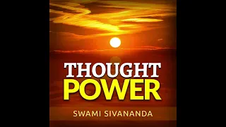 Thought Power - FULL audiobook by Swami Sivananda