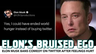 Elon Musk Bans Comedy On Twitter Over Hurt Feelings