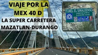 VIAJE POR LA SUPER CARRETERA MEX40D | MAZATLAN A DURANGO | ¿ CUANTO ES DE CASETAS? | LuisdeMaza