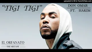 "Tigi Tigi" - Hakim Ft. Don Omar - (2008) - El Orfanato The Mixtape