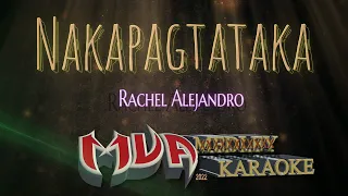 Nakapagtataka Karaoke Version | Rachel Alejandro