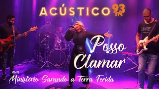 Min. Sarando a Terra Ferida - Posso Clamar - Acústico 93 - AO VIVO - 2021