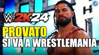 WWE 2K24 PROVATO: il wrestling spettacolo di WRESTLEMANIA