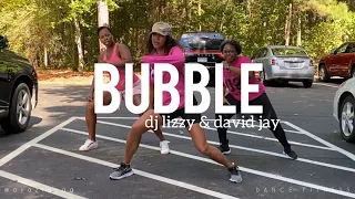 •• DANCE FITNESS •• BUBBLE •• DJ LIZZY / DAVID JAY ••