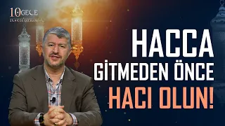 Hacca Gitmeden Önce Hacı Olun! | Muhammed Emin Yıldırım