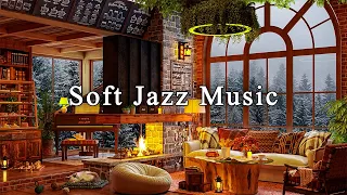 Soft Jazz Instrumental Music for Studying, Unwind ☕ Jazz Relaxing Music in Cozy Coffee Shop Ambience