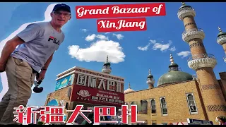 Xinjiang's GRAND BAZAAR!