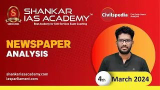 Shankar IAS Academy II Hindu News Paper Analysis || 4th March 2024 || UPSC Current Affairs