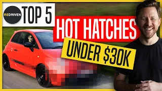 Top 5 HOT HATCHES under $30,000 | ReDriven