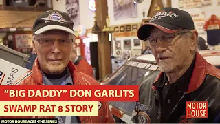 "Big Daddy' Don Garlits Swamp Rat 8 Slingshot story