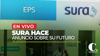 URGENTE: EPS Sura pidió a la Superintendencia de Salud retirarse del sistema de salud