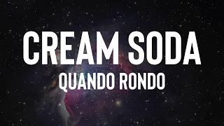 Quando Rondo - Cream Soda (Lyrics)