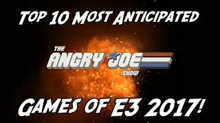 Top 10 Most Anticipated Games of E3 2017!