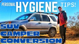 HOW TO SHOWER (STAY CLEAN) WHILE LIVING IN YOUR VEHICLE | SUV VAN LIFE HYGIENE TIPS & TRICKS