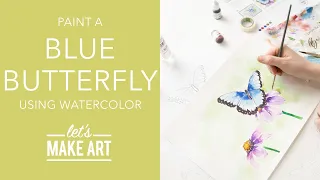 Let's Paint a Blue Butterfly 🦋 | Easy Watercolor Painting Lesson by Sarah Cray of Let's Make Art