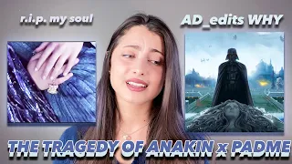 AD_edits' "The Tragedy of Anakin x Padme Skywalker" Tribute ripped my soul out