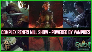 Gwent | Complex Renfri Mill Show 11.8 | Powered by Vampires