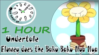 Flowey does the Baku Baku Nya Nya -- Undertale 1 hour | One Hour of...