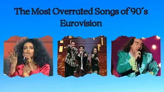 The Most Overrated Songs of 90's Eurovision {Top 3 Each Year}