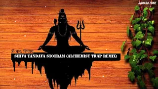 #Shiva | #Tandava | #Stotram (Alchemist Trap Remix) | Part 5 | #Mahashivratri Special