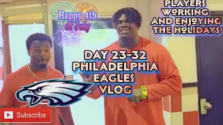 Day 23-32 Philadelphia Eagles Vlog! Jordan Davis Nakobe Dean! Players working & enjoying 4th of july