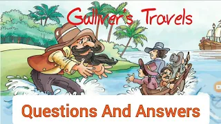 Gulliver's Travels | Story | English | Ncert | Marigold | Questions And Answers | Class-5 | Unit-7